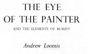 Andrew Loomis Eye Of The Painter